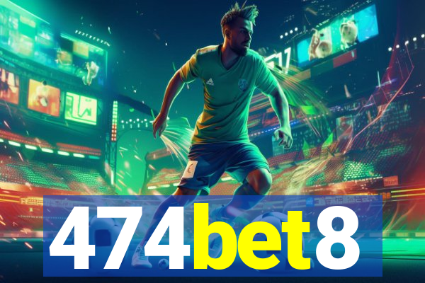 474bet8