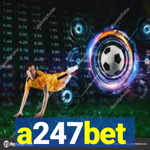 a247bet