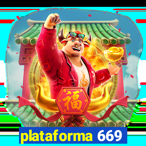 plataforma 669