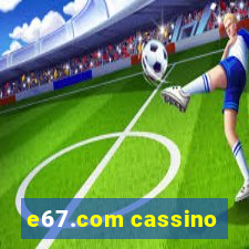 e67.com cassino