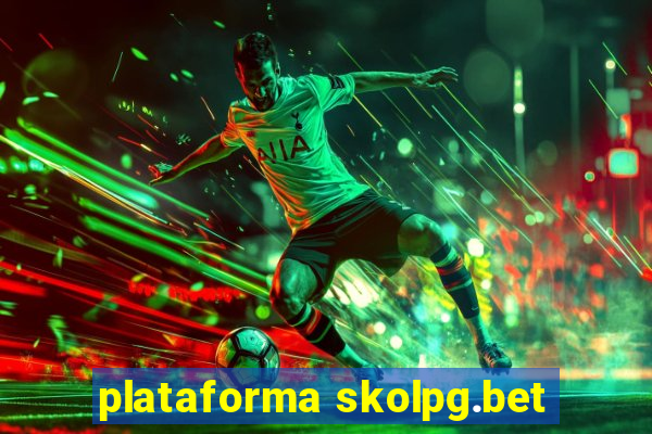 plataforma skolpg.bet