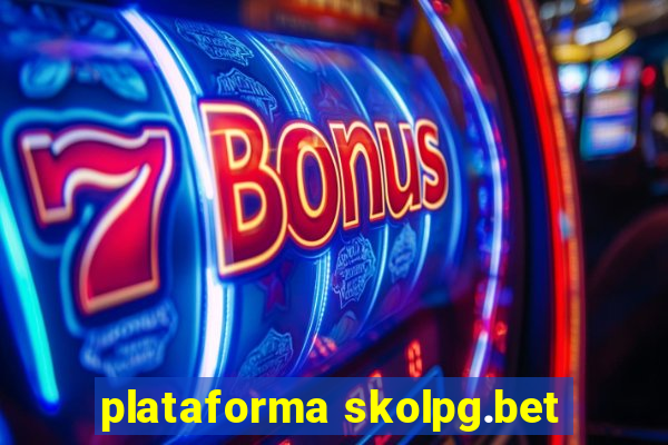 plataforma skolpg.bet