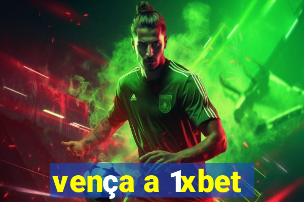 vença a 1xbet