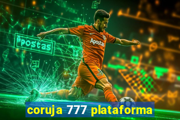 coruja 777 plataforma