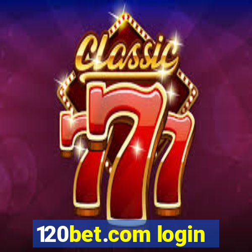 120bet.com login