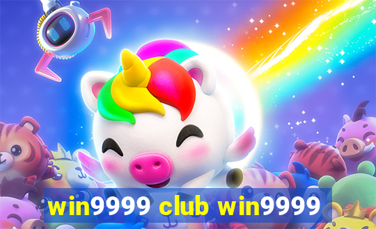 win9999 club win9999