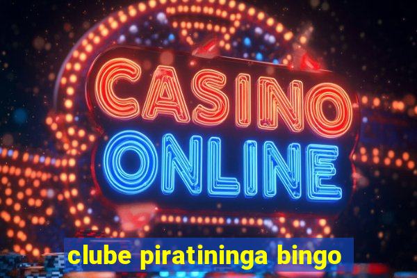 clube piratininga bingo