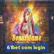 61bet com login