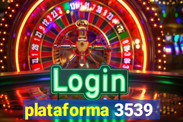 plataforma 3539