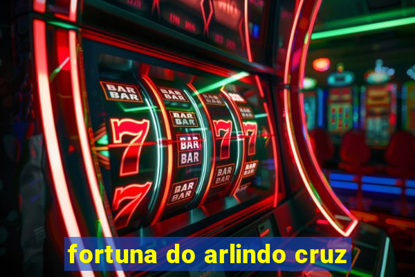 fortuna do arlindo cruz