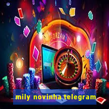 mily novinha telegram