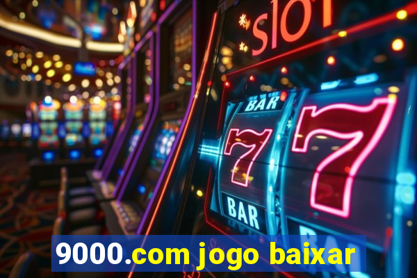 9000.com jogo baixar