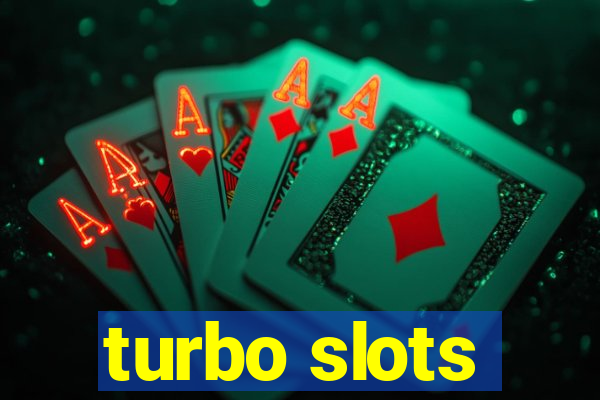 turbo slots