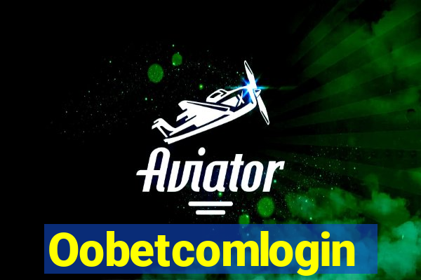 Oobetcomlogin