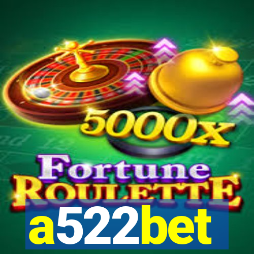 a522bet