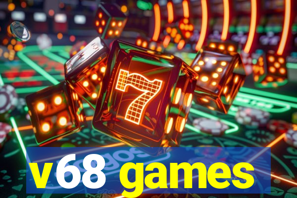 v68 games