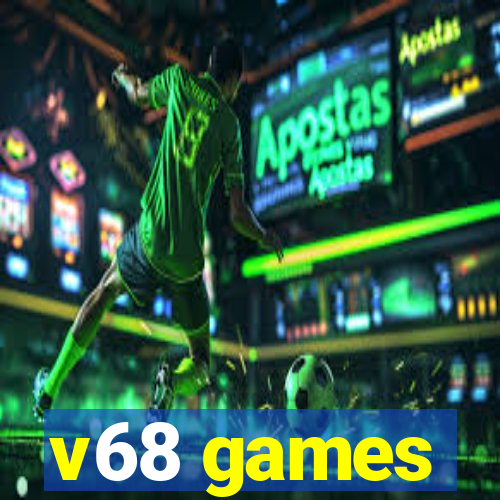 v68 games