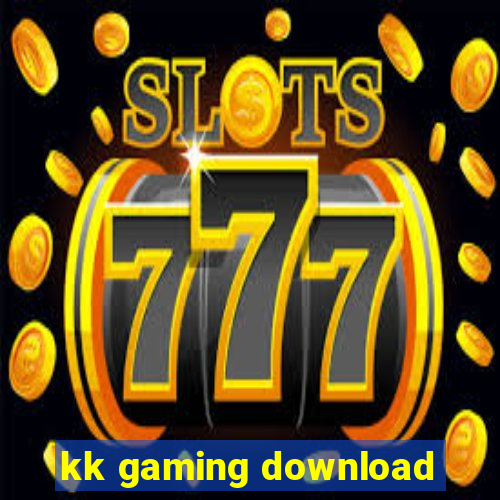 kk gaming download