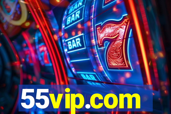 55vip.com