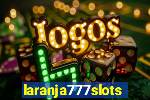 laranja777slots.com