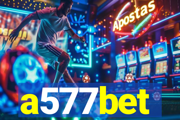 a577bet