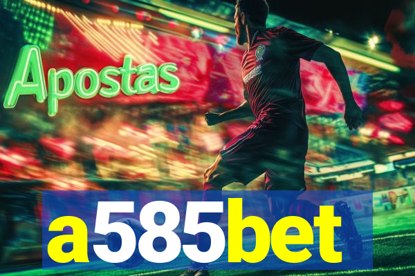 a585bet