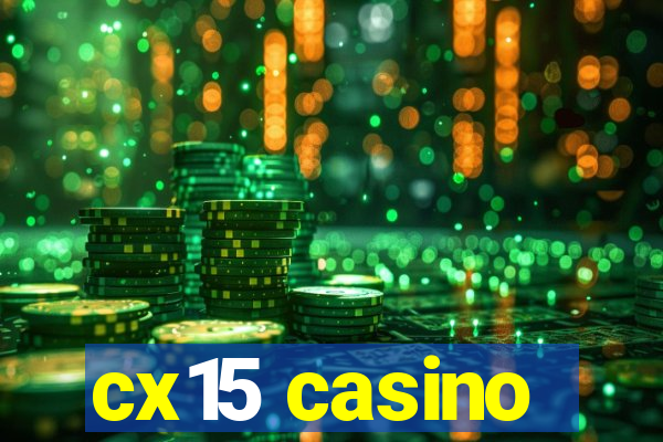 cx15 casino