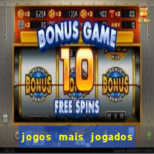 jogos mais jogados do mundo de todos os tempos