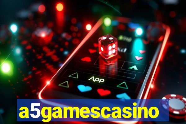 a5gamescasino