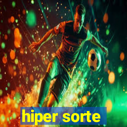 hiper sorte