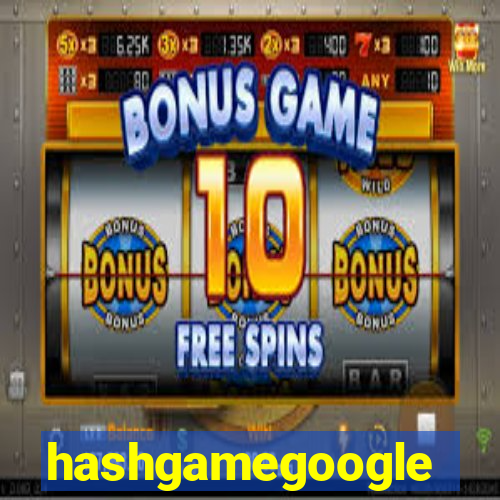 hashgamegoogle