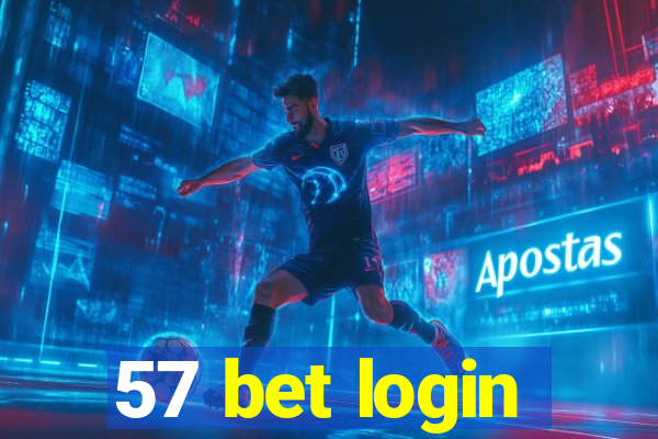 57 bet login