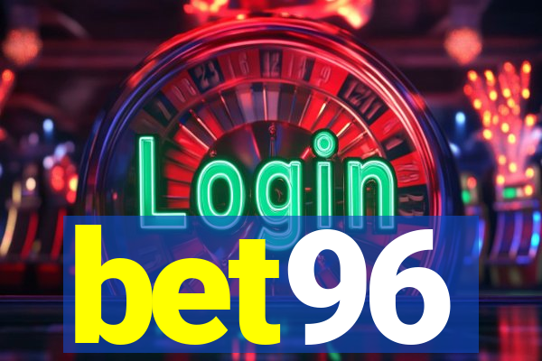 bet96