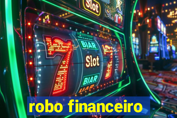 robo financeiro