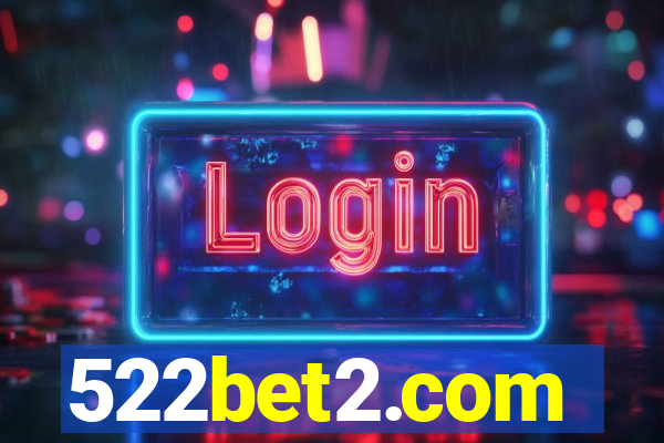 522bet2.com