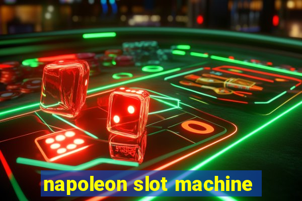 napoleon slot machine