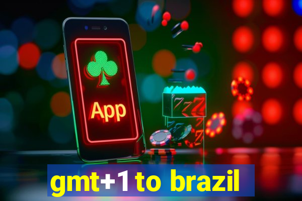 gmt+1 to brazil