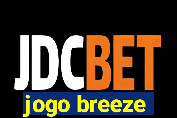 jogo breeze