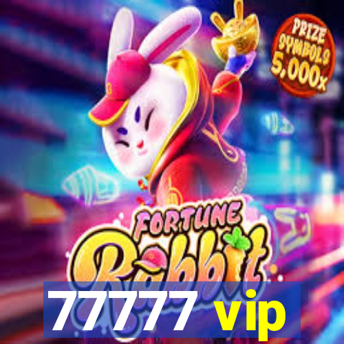 77777 vip