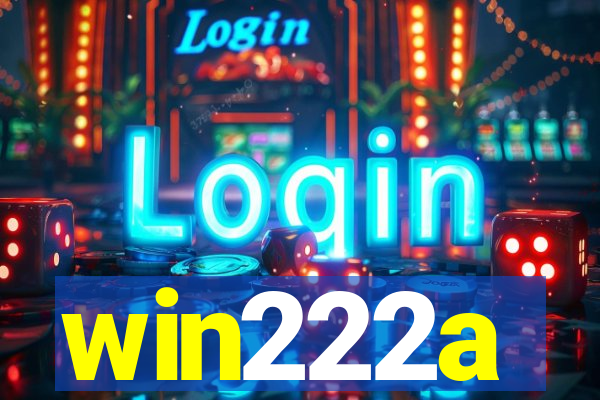 win222a