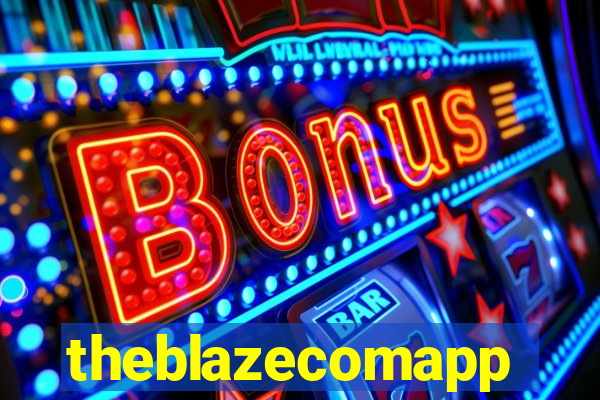 theblazecomapp