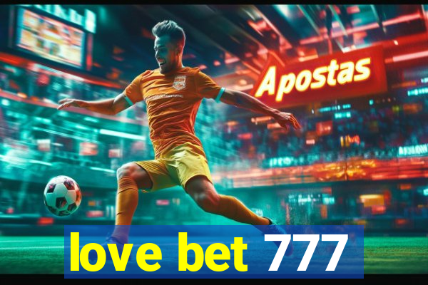 love bet 777