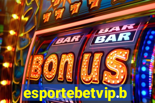 esportebetvip.bet