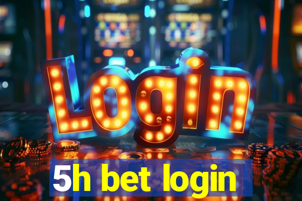 5h bet login