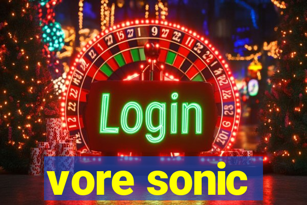 vore sonic