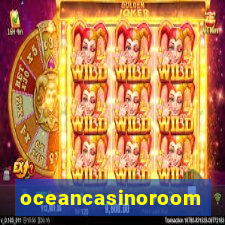 oceancasinoroom