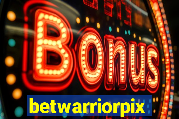 betwarriorpix