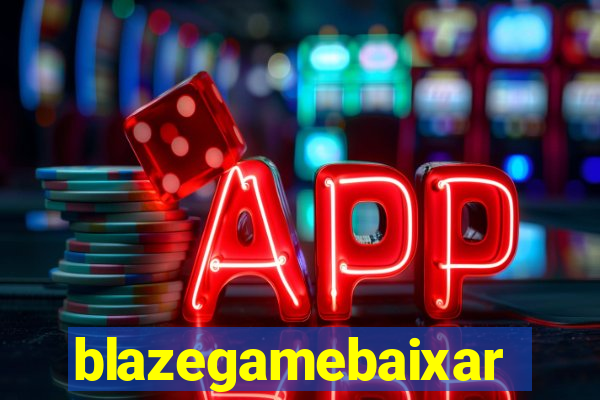 blazegamebaixar