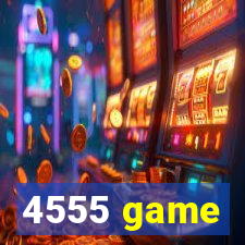 4555 game