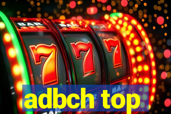 adbch top